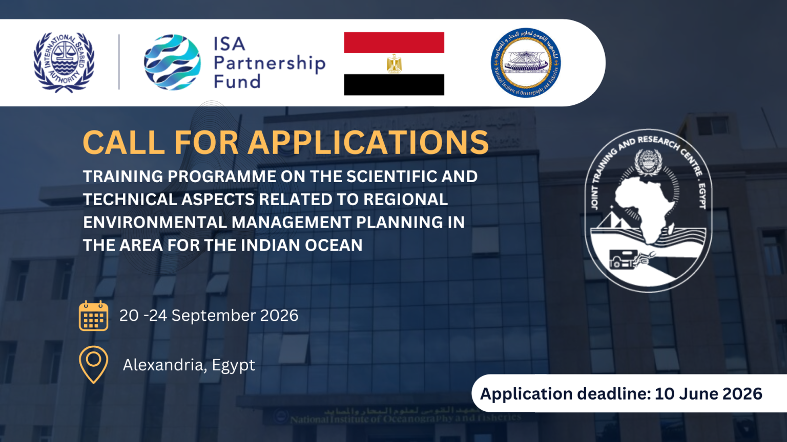 برنامج ISA–Egypt JTRC التدريبي حول الجوانب العلمية والتقنية المتعلقة بالتخطيط الإقليمي للإدارة البيئية في المحيط الهندي
