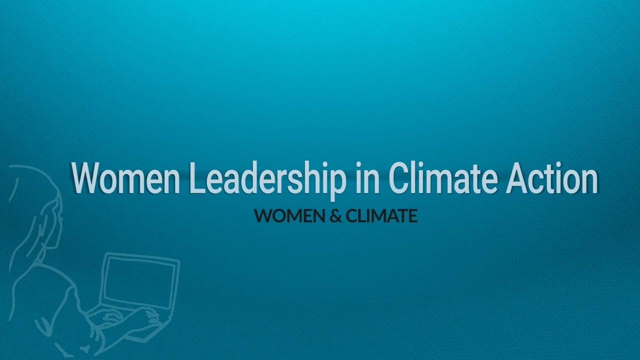 قيادة المرأة في العمل المناخي